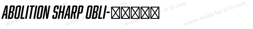 Abolition Sharp Obli字体转换